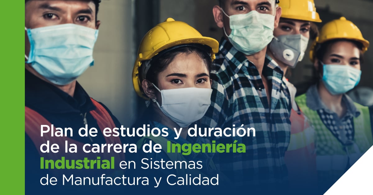 Plan de estudios y duración de la carrera de Ingeniería Industrial en